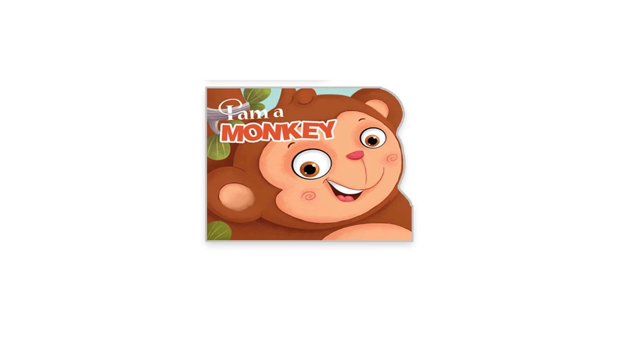 I AM A MONKEY (SHAPED BOARD BOOK)