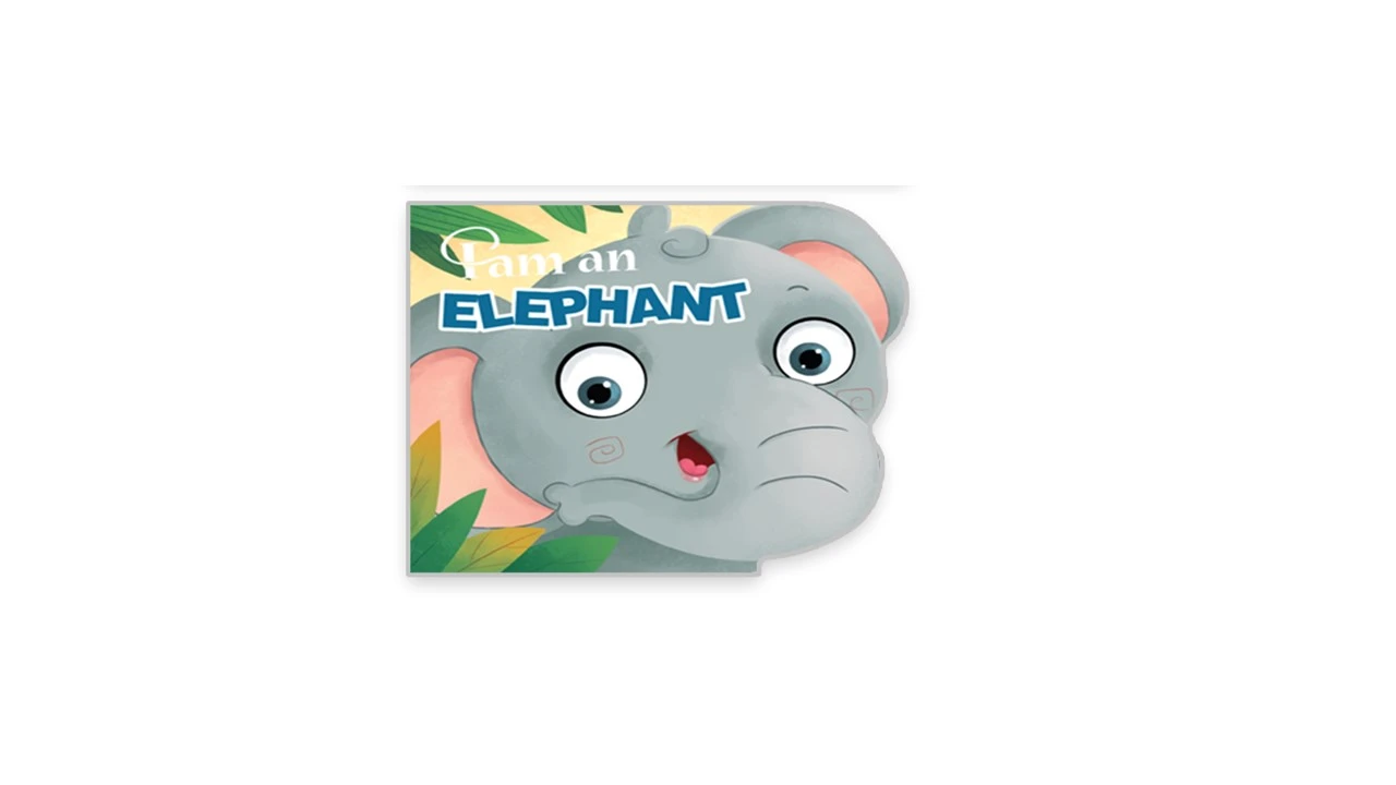 I AM A ELEPHANT (SHAPED BOARD BOOK)
